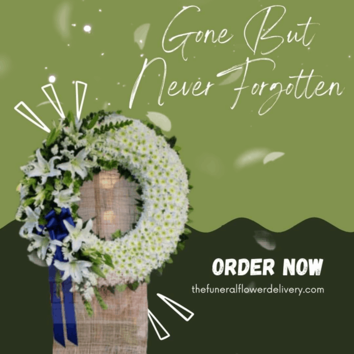 funeral flower delivery gone but never forgotten